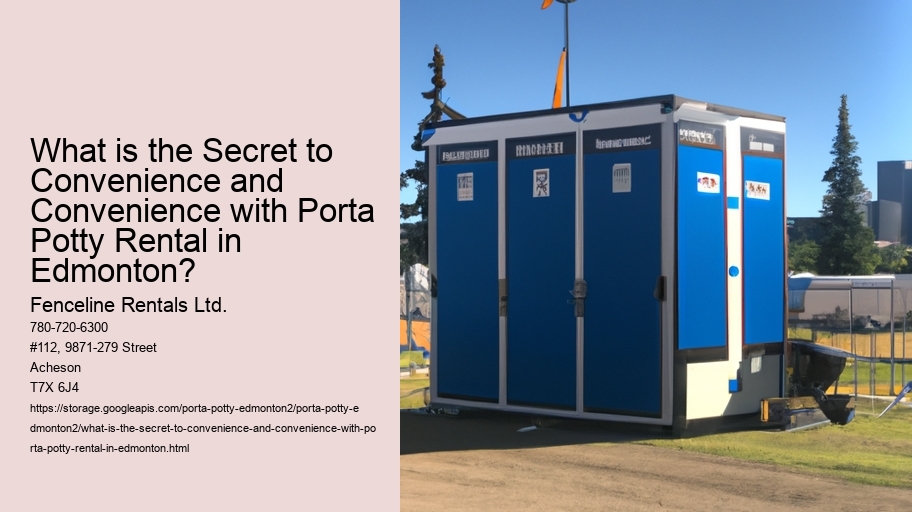 What is the Secret to Convenience and Convenience with Porta Potty Rental in Edmonton?